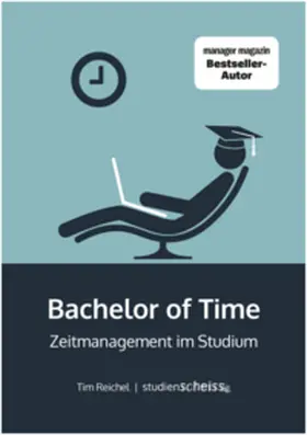 Reichel |  Bachelor of Time | eBook | Sack Fachmedien