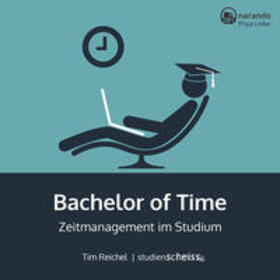 Reichel | Bachelor of Time | Sonstiges | 978-3-9818191-4-4 | sack.de