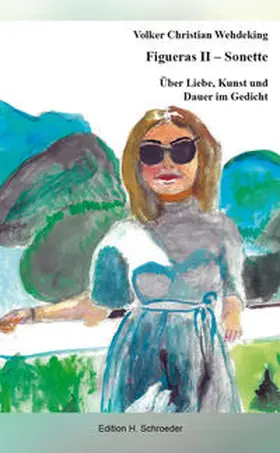 Wehdeking |  Figueras II - Sonette | Buch |  Sack Fachmedien