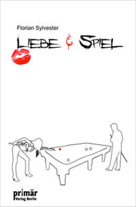 Sylvester |  Liebe und Spiel | Buch |  Sack Fachmedien