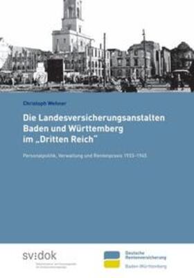 Wehner | Die Landesversicherungsanstalten Baden und Württemberg im "Dritten Reich" | Buch | 978-3-9818343-0-7 | sack.de