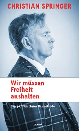 Springer |  Wir müssen Freiheit aushalten | Buch |  Sack Fachmedien