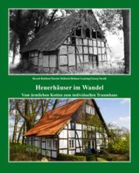 Robben / Lensing | Heuerhäuser im Wandel | Buch | 978-3-9818393-2-6 | sack.de