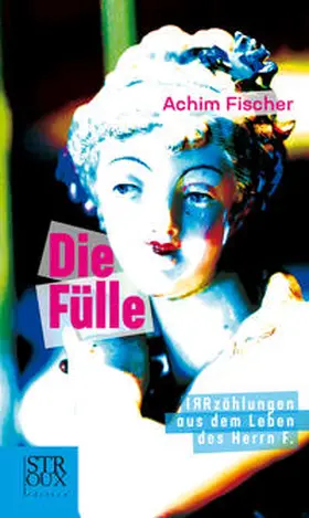 Fischer |  DIE FÜLLE | Buch |  Sack Fachmedien