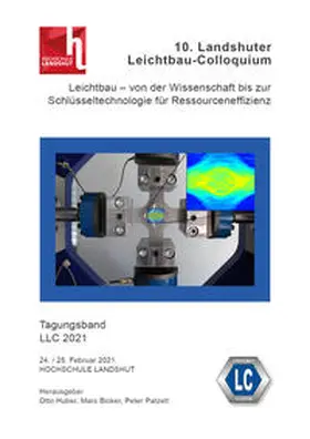 Huber / Bicker / Patzelt |  10. Landshuter Leichtbau-Colloquium (2021) | Buch |  Sack Fachmedien