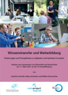 Schmitt / Leimeister / Schumacher | Wissenstransfer und Weiterbildung | Buch | 978-3-9818442-7-6 | sack.de