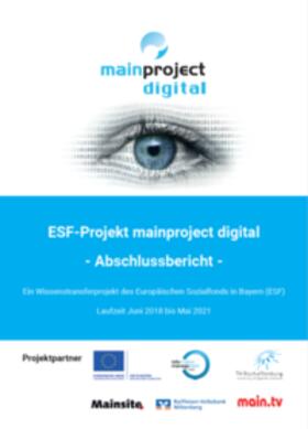 Schumacher / Leimeister / Schmitt | ESF-Projekt mainproject digital | Buch | 978-3-9818442-8-3 | sack.de