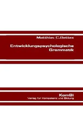 Bettex |  Entwicklungspsychologische Grammatik | Buch |  Sack Fachmedien