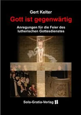 Kelter |  Gott ist gegenwärtig | Buch |  Sack Fachmedien