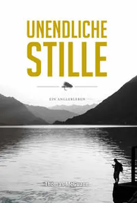 McGuane |  Unendliche Stille | Buch |  Sack Fachmedien