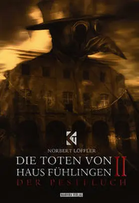 Löffler |  Die Toten von Haus Fühlingen II | Buch |  Sack Fachmedien