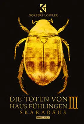 Löffler |  Die Toten von Haus Fühlingen III | Buch |  Sack Fachmedien