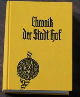 Münzer-Glas / Kluge / Mintzel |  Chronik der Stadt Hof | Buch |  Sack Fachmedien