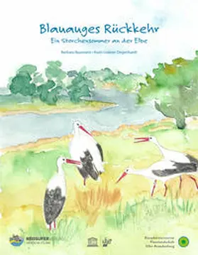 Naumann / Förderverein Biosphärenreservat Flusslandschaft Elbe-Brandenburg e.V. |  Blauauges Rückkehr | Buch |  Sack Fachmedien