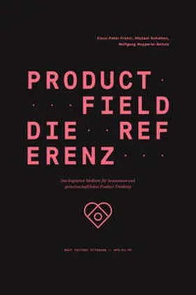Frahm / Schieben / Wopperer-Beholz |  Product Field - Die Referenz | Buch |  Sack Fachmedien