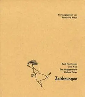 Kreye / Hurzlmeier / Kahl |  Rudi Hurzlmeier, Ernst Kahl, Eva Muggenthaler, Michael Sowa - Zeichnungen | Buch |  Sack Fachmedien