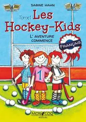 Hahn | L'aventure commence | Buch | 978-3-9818770-3-8 | www.sack.de