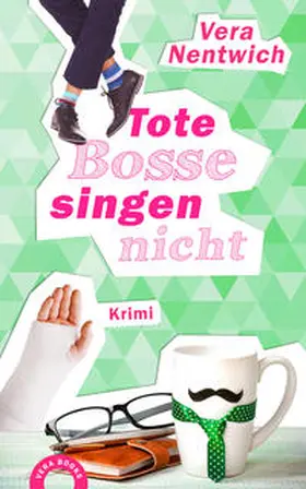 Nentwich |  Tote Bosse singen nicht | Buch |  Sack Fachmedien