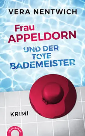 Nentwich |  Frau Appeldorn und der tote Bademeister | Buch |  Sack Fachmedien