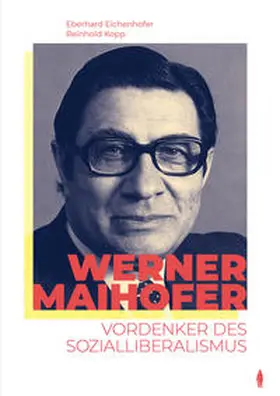 Eichenhofer / Kopp | Werner Maihofer | Buch | 978-3-9818850-7-1 | sack.de