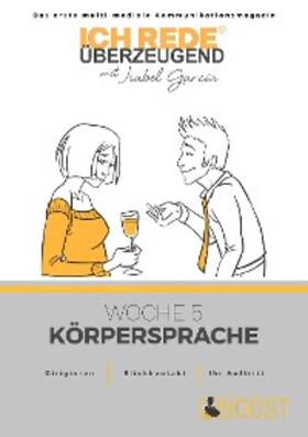 Lusian / García |  Ich REDE. Überzeugend - Woche 5 Körpersprache | eBook | Sack Fachmedien
