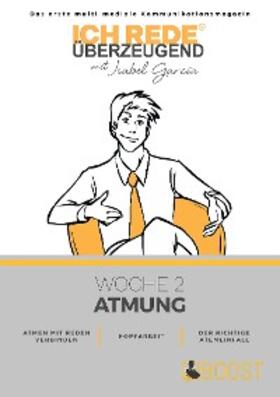Lusian / García |  Ich REDE. Überzeugend - Woche 2 Atmung | eBook | Sack Fachmedien
