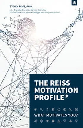 REISS, PH.D. / Gianella / Koch |  The Reiss Motivation Profile® | Buch |  Sack Fachmedien