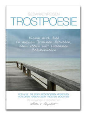 Fischer / Glücksvilla - Verlag & Online-Galerie | TROSTPOESIE - Gedankenreisen | Buch | 978-3-9818977-6-0 | sack.de