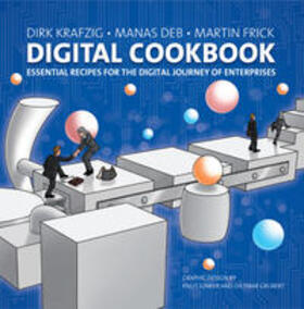 Krafzig / Deb / Frick | Digital Cookbook | Buch | 978-3-9818984-0-8 | sack.de