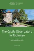 Kost / Seidl |  The Castle Observatory in Tübingen | Buch |  Sack Fachmedien