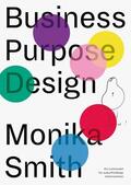 Smith / Sinner / Beverung |  Business Purpose Design | eBook | Sack Fachmedien