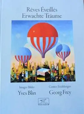 Frey |  Rêves éveillés - Erwachte Träume | Buch |  Sack Fachmedien