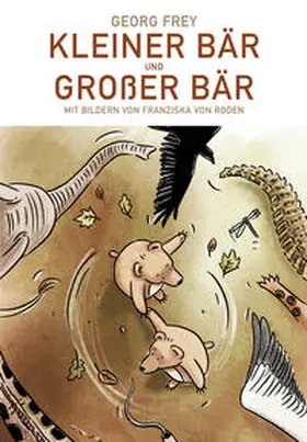 Frey |  Kleiner Bär und Großer Bär | Buch |  Sack Fachmedien