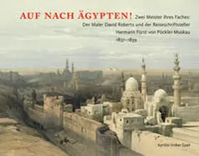 Volker-Saad / Stiftung „Fürst-Pückler-Park Bad Muskau“ |  Auf nach Ägypten! | Buch |  Sack Fachmedien