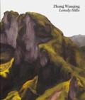 Scheibler |  Zhang Wanqing: Lonely Hills | Buch |  Sack Fachmedien
