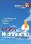 Dr. med. Frädrich / Buckert / Frädrich |  Einfach Nichtraucher | Buch |  Sack Fachmedien