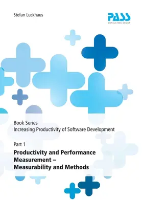 Luckhaus |  Book Series: Increasing Productivity of Software Development, Part 1: Productivity and Performance Measurement - Measurability and Methods | Buch |  Sack Fachmedien