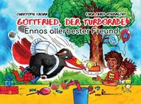 Fromm |  Gottfried, der Turborabe - Ennos allerbester Freund | Buch |  Sack Fachmedien