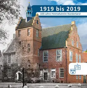 Heimatverein Norderland e. V. / Stenger / Haddinga |  1919 bis 2019 | Buch |  Sack Fachmedien