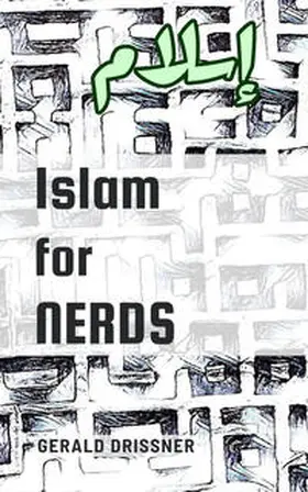 Drißner |  Islam for Nerds | Buch |  Sack Fachmedien