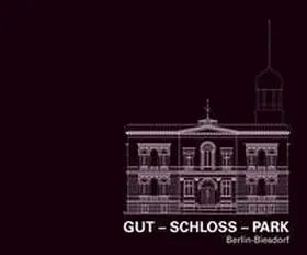 Denker / Dr. Peters / Weißbach |  Gut - Schloss - Park | Buch |  Sack Fachmedien
