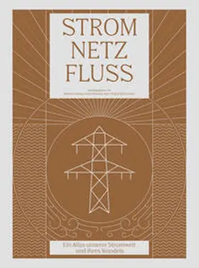 Ellery Studio GbR / Erdmann / Graebig |  Strom, Netz, Fluss - 2. Auflage | Buch |  Sack Fachmedien