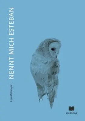 Kalamujic / Kalamujic |  Nennt mich Esteban | Buch |  Sack Fachmedien