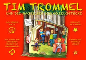 Christoph |  Tim Trommel und die magischen Schlagzeugstöcke | Buch |  Sack Fachmedien