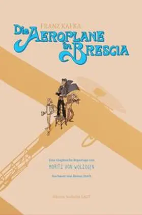 Kafka / von Wolzogen |  Die Aeroplane in Brescia | Buch |  Sack Fachmedien