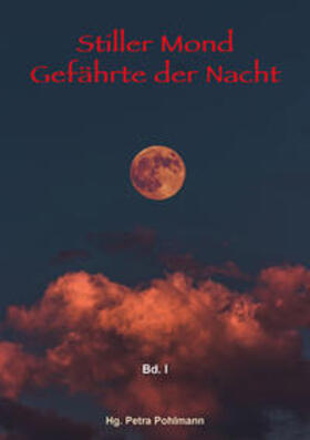 Stiller Mond, Gefährte der Nacht - Band I | Medienkombination | 978-3-9820313-4-7 | sack.de