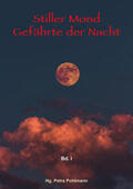  Stiller Mond, Gefährte der Nacht - Band I | Buch |  Sack Fachmedien