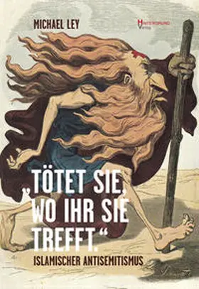 Ley |  "TÖTET SIE, WO IHR SIE TREFFT." | Buch |  Sack Fachmedien