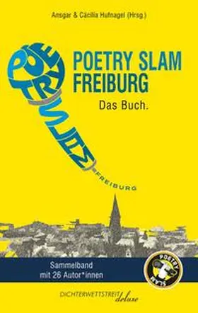 Becker / Bench / Buhmann |  Poetry Slam Freiburg | Buch |  Sack Fachmedien