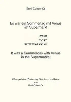 Cohen-Or |  Es war ein Sommertag mit Venus im Supermarkt | Buch |  Sack Fachmedien